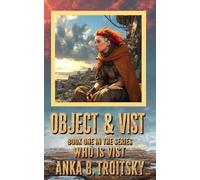 Object and Vist: 1st book in the Vist series: 1 (Who is Vist)
