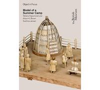 Object in Focus: Model of a Summer Camp