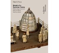 Object in Focus: Model of a Summer Camp