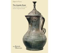 Object in Focus: The Asante Ewer