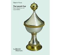 Object in Focus: The Lacock Cup