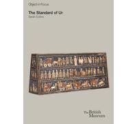 Object in Focus: The Standard of Ur