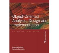 Object-oriented Analysis, Design and Implementation: An Integrated Approach