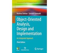 Object-Oriented Analysis, Design and Implementation: An Integrated Approach (Undergraduate Topics in Computer Science)