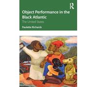 Object Performance in the Black Atlantic : The United States