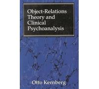 Object-Relations Theory and Clinical Psychoanalysis
