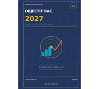 OBJECTIF BAC 2027: Planner de révisions 2026-2027.
