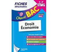 Objectif BAC Fiches 1re et Term STMG Droit et Économie