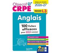 Objectif CRPE - Anglais - 100 fiches efficaces pour bien réviser - ép. écrite d'admissibilité L3: Epreuve écrite - 100 fiches efficaces pour bien réviser
