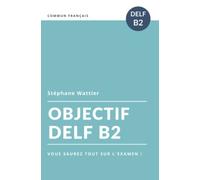 Objectif DELF B2: 2