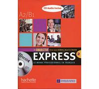 Objectif Express: Livre de l'eleve 2 + CD audio