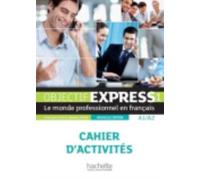 Objectif Express - Nouvelle edition : Cahier d'activites 1 (A1/A2) + Parcours