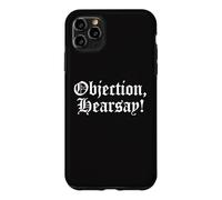 Objection Hearsay Funny Meme Lawyer Joke Law Court Testimony Case for iPhone 11 Pro Max