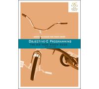 Objective-C Programming : The Big Nerd Ranch Guide