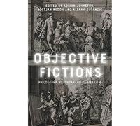 Objective Fictions: Philosophy, Psychoanalysis, Marxism