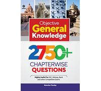 Objective General Knowledge 2750+ Chapterwise Questions