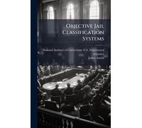 Objective Jail Classification Systems
