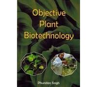 Objective Plant Biotechnology