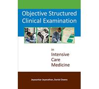 Objective Structured Clinical Examination in Intensive Care Medicine