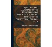 Objectives and Materials of the Comprehensive Program for Young People of the Presbyterian Church U.S.A