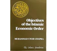 Objectives of the Islamic Economic Order