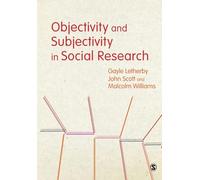 Objectivity and Subjectivity in Social Research