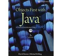 Objects First with Java: A Practical Introduction Using BlueJ