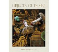 Objects of Desire: A Lifetime of Collecting