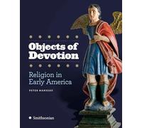Objects of Devotion: Religion in Early America