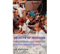 Objects of Inclusion: How Museum Loan Services Foster Cultural Equity