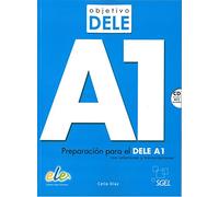 Objetivo Dele A1; Student Book with CD: Preparacion Para el Dele A1