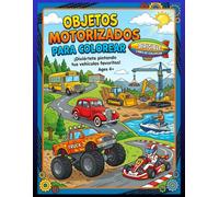 OBJETOS MOTORIZADOS Y MÁQUINAS PARA COLOREAR ABC: serie 1 de 6: el fascinante inicio para aprender cómo funcionan las máquinas, el funcionamiento del ... de ingeniería en la etapa preescolar