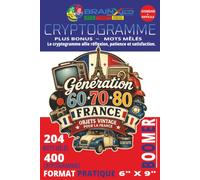 Objets Vintage de France en Cryptogrammes: 400 énigmes nostalgiques + bonus 204 mots mêlés pour redécouvrir les objets cultes, souvenirs du quotidien et trésors d'autrefois | Format Pratique 6 X 9 po