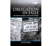 Obligation in Exile: The Jewish Diaspora, Israel and Critique