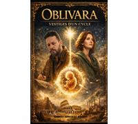 OBLIVARA "VESTIGES D'UN CYCLE"