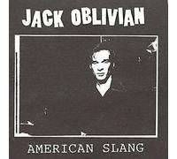 Oblivian, Jack - American Slang / 2,000 Man