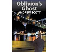 Oblivion's Ghost: 3 (Willie Morton Scottish political thriller series)