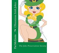 Obnoxious Irish Jokes: The Joke Preservation Society