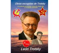 Obras escogidas de Trotsky: La revolución permanente, traducción Andreu Nin La revolución traicionada.