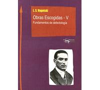 Obras escogidas V : fundamentos de defectología