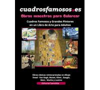Obras Maestras para colorear: Obras clásicas reinterpretadas en dibujo lineal · Van Gogh, Monet, Klimt, Gaugin, Marc, Mucha, Lautrec