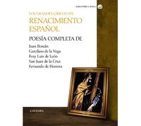 Obras Poeticas Completas: Poesía compelta de Juan Boscán, Garcilaso de la Vega, F. Luis de León, S. Juan de la Cruz y Fernando de Herrera (Bibliotheca AVREA)