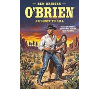 O'Brien #8: Shoot to Kill