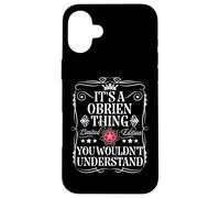 Obrien Name Its A Obrien Thing You Wouldn't Understand Case for iPhone 16 Plus