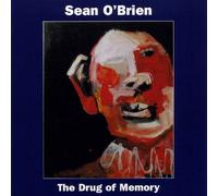O'Brien, Sean - Drug of Memory