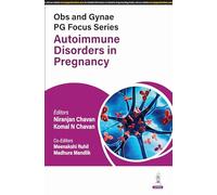 Obs and Gynae PG Focus Series: Autoimmune Disorders in Pregnancy