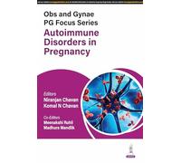 Obs and Gynae PG Focus Series: Autoimmune Disorders in Pregnancy