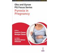 Obs and Gynae PG Focus Series: Pyrexia in Pregnancy