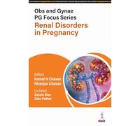 Obs and Gynae PG Focus Series: Renal Disorders in Pregnancy