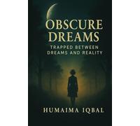 Obscure Dreams: Trapped Between Dreams And Reality
